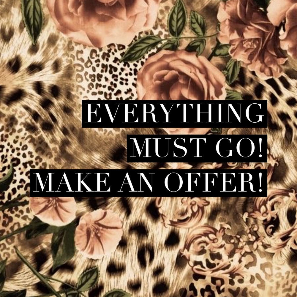 Everything has got to go!! Make an offer and it’s yours!